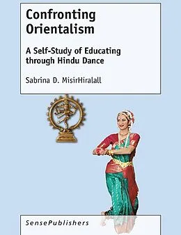 E-Book (pdf) Confronting Orientalism von Sabrina D. Misir Hiralall