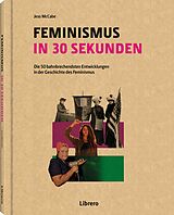 Fester Einband FEMINISMUS IN 30 SEKUNDEN von JESS MC CABE