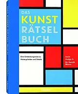 Kartonierter Einband DAS KUNST-RÄTSEL-BUCH von DR GARETH MOORE, SUSIE HODGE