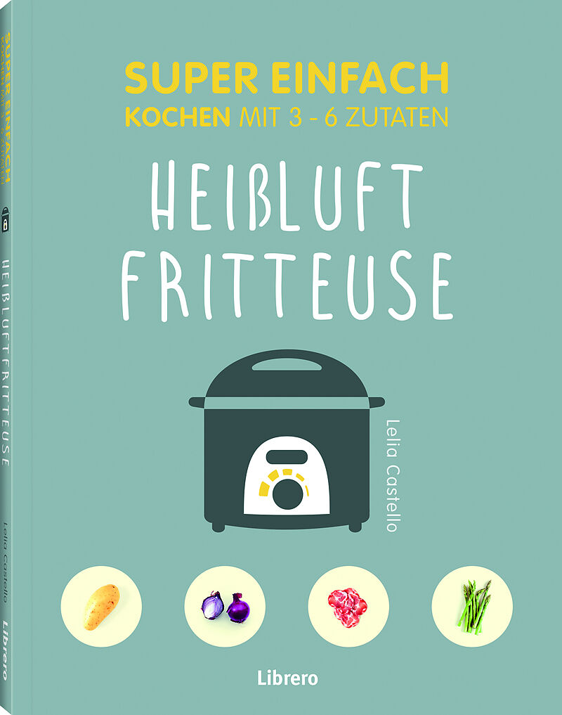 Super Einfach Heißluftfritteuse
