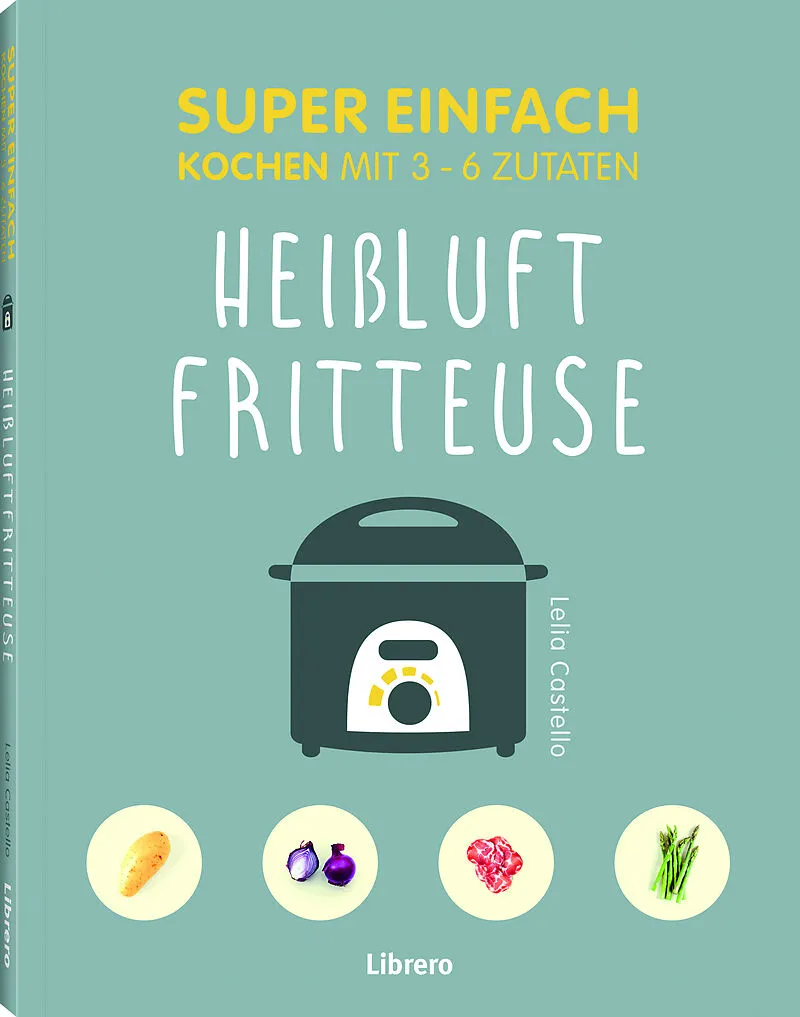 Super Einfach Heißluftfritteuse
