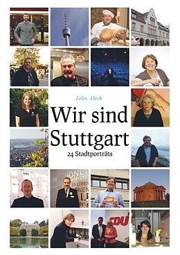 Kartonierter Einband Wir sind Stuttgart von Felix Heck