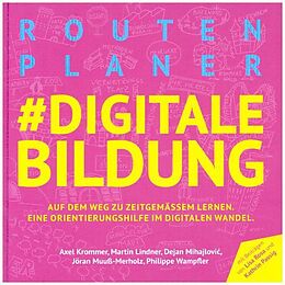 Fester Einband Routenplaner #digitale Bildung von Axel Krommer, Martin Lindner, Dejan Mihajlovic, Jöran Muuß-Merho