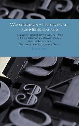 E-Book (epub) Wassersorgen - Naturgewalt aus Menschenhand von Pascal Hesse