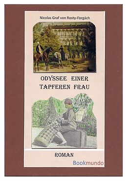 Kartonierter Einband ODYSEE EINER TAPFEREN FRAU von Nicolas Graf von Rosty-Forgách