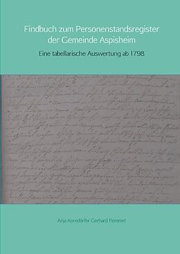 Kartonierter Einband Findbuch zum Personenstandsregister der Gemeinde Aspisheim von Anja Korndörfer