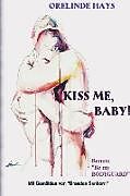 Kiss me, Baby!