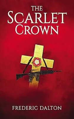 E-Book (epub) The Scarlet Crown von Frederic Dalton