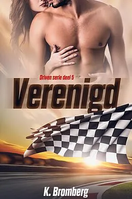 E-Book (epub) Verenigd (Driven, #5) von K. Bromberg