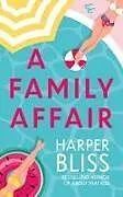 Kartonierter Einband A Family Affair von Harper Bliss