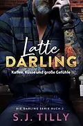 E-Book (epub) Latte Darling von S. J. Tilly