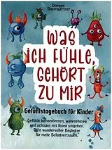 Kartonierter Einband Gefühlstagebuch für Kinder "Was ich fühle, gehört zu mir" von Doreen Baumgärtner