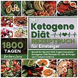 Kartonierter Einband Das Ketogene Diät Rezeptbuch für Einsteiger von Barbara Lang