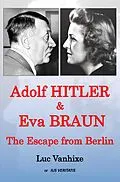 E-Book (epub) Adolf Hitler & Eva Braun von Luc Vanhixe