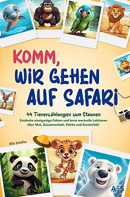 Kartonierter Einband Komm, wir gehen auf Safari von Ella Schäfer