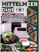 Kartonierter Einband Mittelmeer Diät Kochbuch von Leonie Koenig