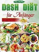 Kartonierter Einband Das große DASH Diät für Anfänger von Sabrina Beich