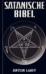 Kartonierter Einband (Kt) Satanische Bibel von Anton Szandor Lavey