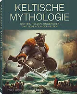 Fester Einband Keltische Mythologie von Finn D. Moore