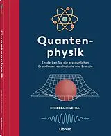 Fester Einband Quantenphysik von Rebecca Mileham