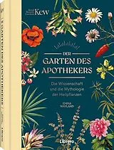 Fester Einband Der Garten des Apothekers von Emma Wayland