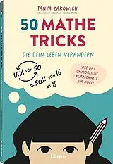 Fester Einband 50 Mathe-Tricks von Tanya Zakowich