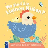 Pappband Wo sind die kleinen Küken? Mein erstes Buch mit Holzpuzzle von Elsa Martins