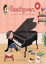 Kartonierter Einband Beethoven : trouve les 10 sons cachés sous 50 rabats ! von 