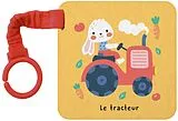 Broschiert Livre-Poussette en Tissu : Le Tracteur von 