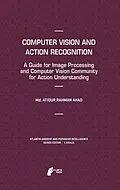 E-Book (pdf) Computer Vision and Action Recognition von Md. Atiqur Rahman Ahad