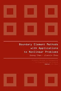 E-Book (pdf) BOUNDARY ELEMENT METHODS WITH APPLICATIONS TO NONLINEAR PROBLEMS von Goong Chen, Jianxin Zhou