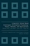 E-Book (pdf) LINGUISTIC VALUES BASED INTELLIGENT INFORMATION PROCESSING von Pei Zheng, Ruan Da