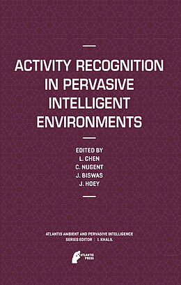 Kartonierter Einband Activity Recognition in Pervasive Intelligent Environments von 