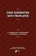 E-Book (pdf) Code Generation with Templates von Jeroen Arnoldus, Mark van den Brand, A. Serebrenik