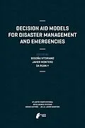 E-Book (pdf) Decision Aid Models for Disaster Management and Emergencies von Begoña Vitoriano, Javier Montero, Da Ruan