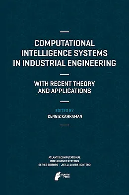 E-Book (pdf) Computational Intelligence Systems in Industrial Engineering von Cengiz Kahraman