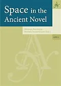 E-Book (pdf) Space in the Ancient Novel von Michael Paschalis