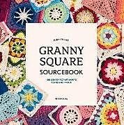 Kartonierter Einband The Ultimate Granny Square Sourcebook: 100 Contemporary Motifs to Mix and Match von 