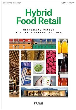 E-Book (epub) Hybrid Food Retail von Bernhard Franken, Alina Cymera