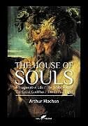 Kartonierter Einband The House of Souls von Arthur Machen