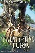 E-Book (epub) Twenty-Five Turns von Blaine D. Arden