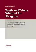 E-Book (pdf) Teeth and Talons Whetted for Slaughter von Piet Slootweg
