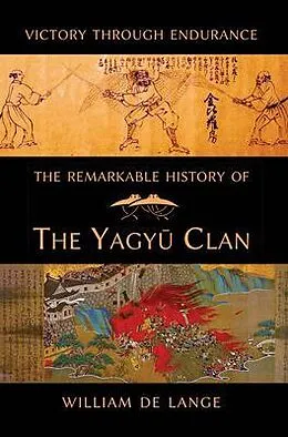 E-Book (epub) The Remarkable History of the Yagyu Clan von William De Lange