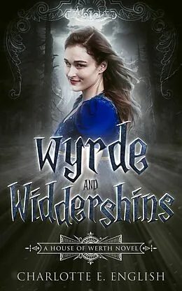 E-Book (epub) Wyrde and Widdershins von Charlotte E. English