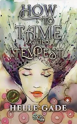 E-Book (epub) How To Tame A Wild Tempest von Helle Gade