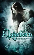 E-Book (epub) Lakeborn von Victoria Larque