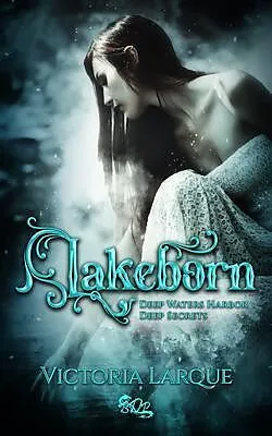 E-Book (epub) Lakeborn von Victoria Larque