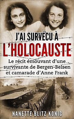 E-Book (epub) J'ai survécu à l'Holocauste von Nanette Blitz Konig