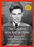 E-Book (epub) Greatest Attacker in Chess von Cyrus Lakdawala