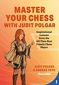 E-Book (epub) Master Your Chess with Judit Polgar von Judit Polgar, Andras Toth